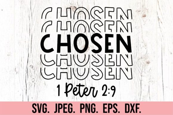 Chosen SVG – Christian Faith Religious for Local Branding & Crafts