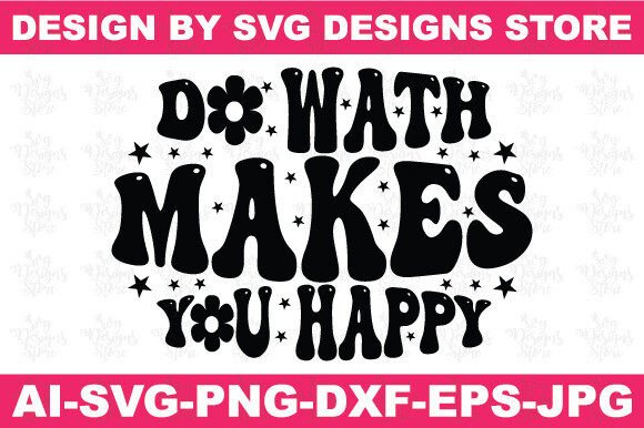 Do What Makes You Happy Christian Svg