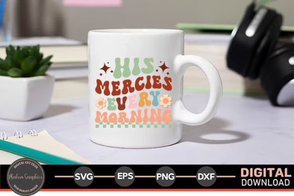 His Mercies Every Morning – Jesus Retro for Crafts Branding
