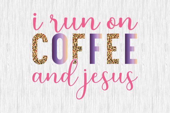 I Run on Coffee and Jesus Sublimation: Design Review for Crafts