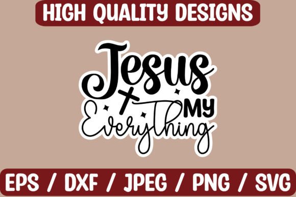 Jesus My Everything Stickers & Crafts