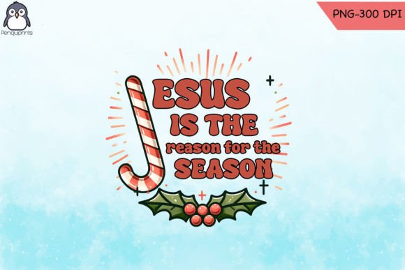 Jesus Season Christmas Sublimation PNG Crafts